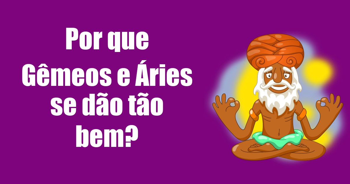 imagem do post por-que-gemeos-e-aries-se-dao-tao-bem