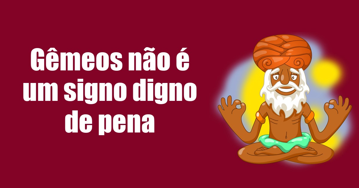 imagem do post gemeos-nao-e-um-signo-digno-de-pena