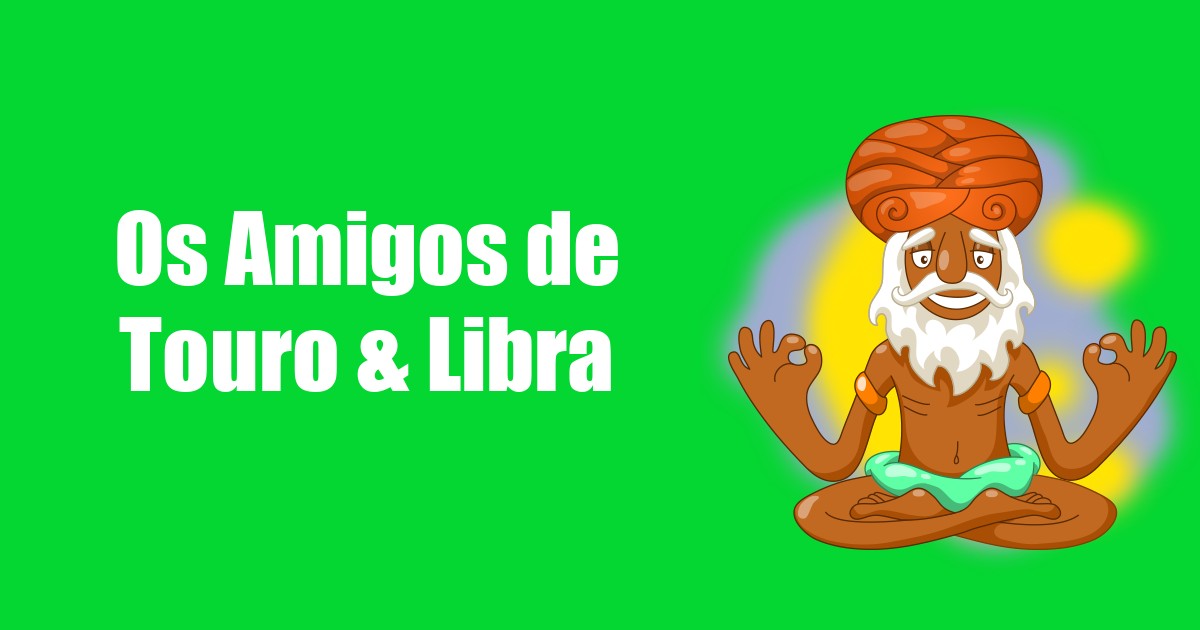 imagem do post os-amigos-de-touro-e-libra
