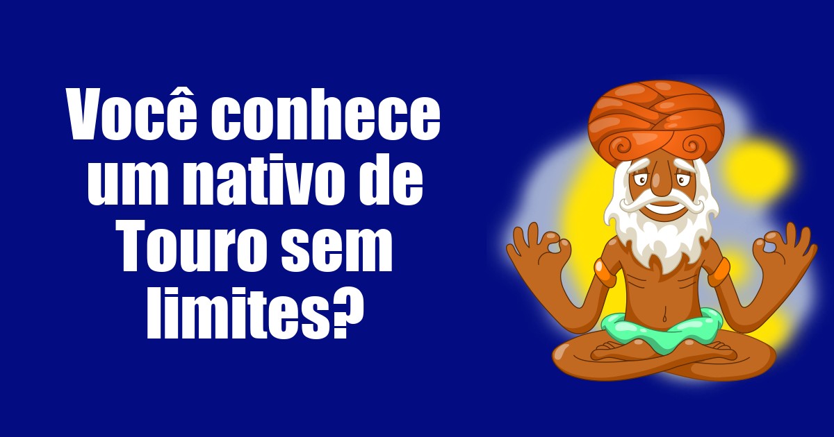 imagem do post voce-conhece-um-nativo-de-touro-sem-limites