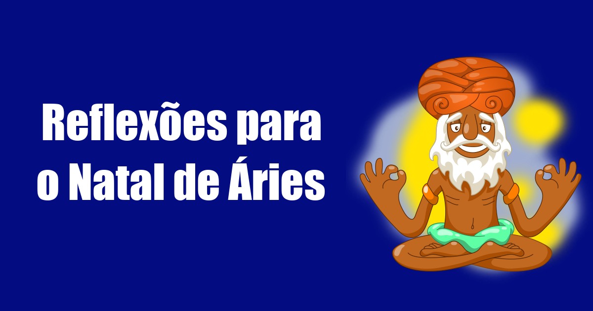 imagem do post reflexoes-para-o-natal-de-aries