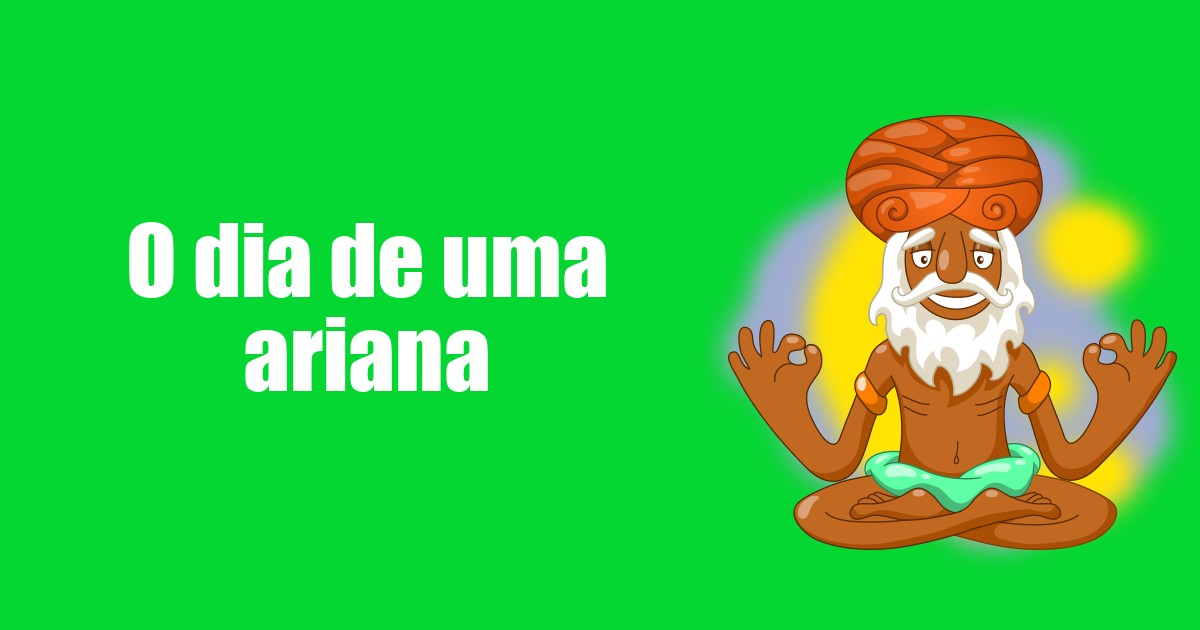 imagem do post o-dia-de-uma-ariana