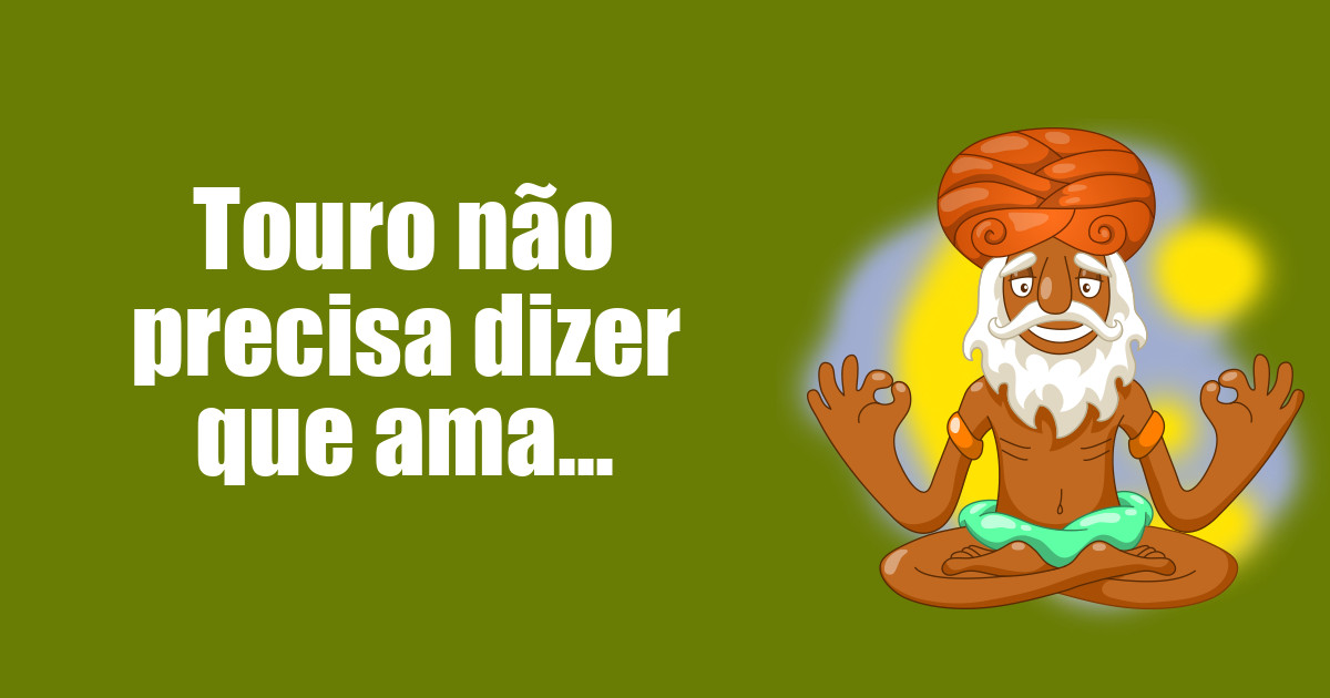 imagem do post touro-nao-precisa-dizer-que-ama