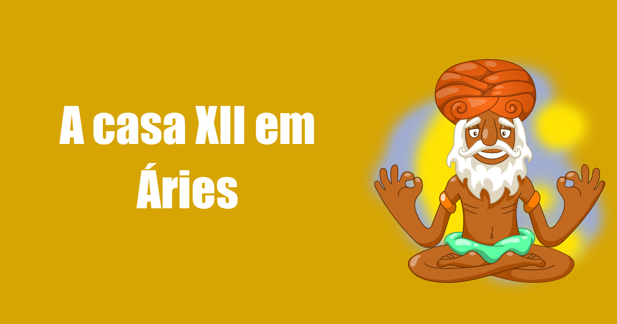 imagem do post casa-xii-em-aries
