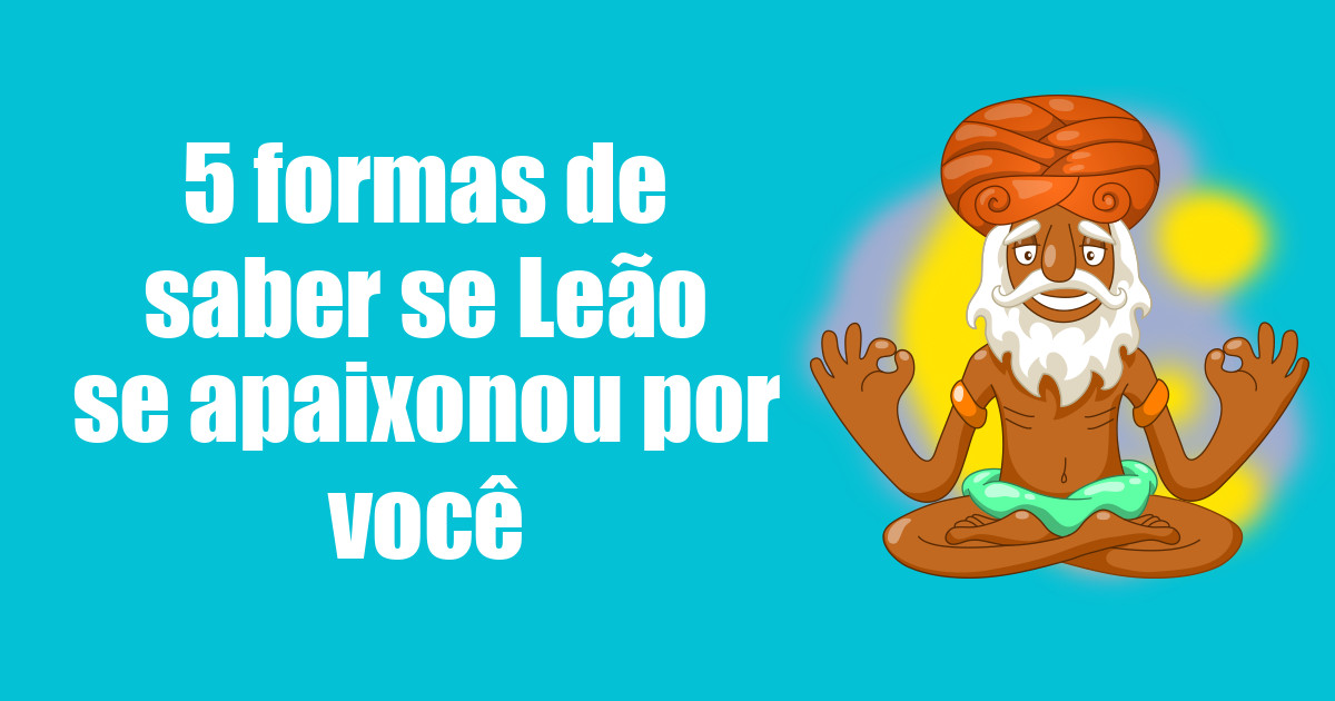 imagem do post 5-formas-de-saber-se-leao-se-apaixonou-por-voce