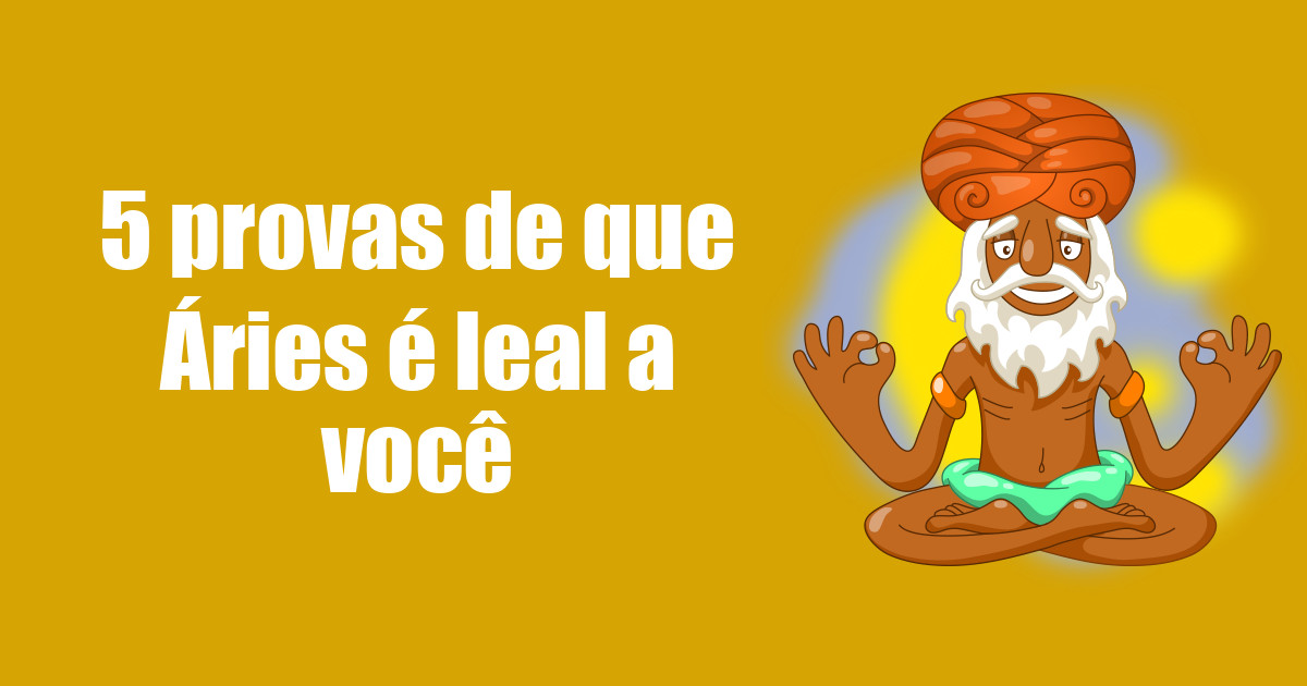 imagem do post 5-provas-que-de-que-aries-e-leal-a-voce