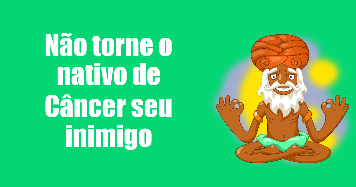 imagem do post nao-torne-o-nativo-de-cancer-seu-inimigo