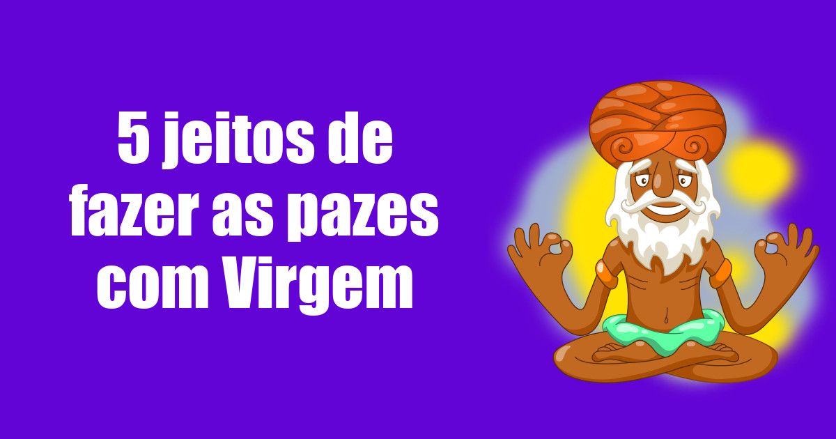 imagem do post 5-jeitos-de-fazer-as-pazes-com-virgem