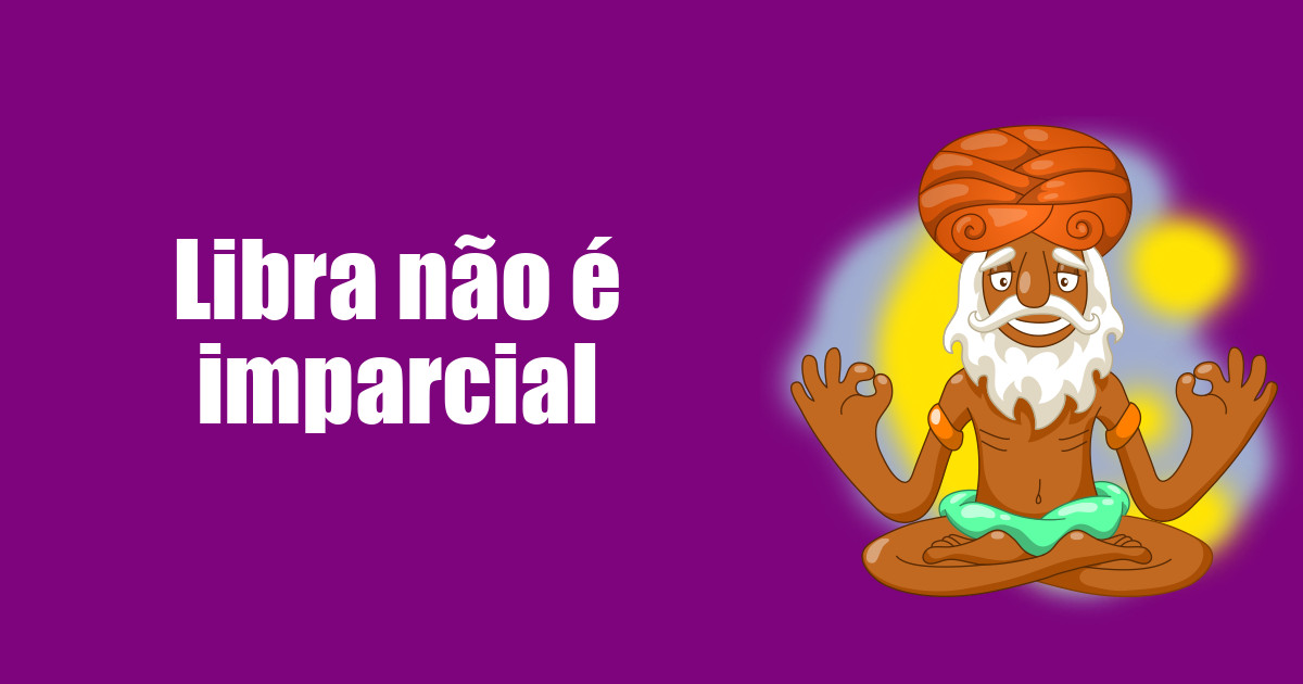 imagem do post libra-nao-e-imparcial