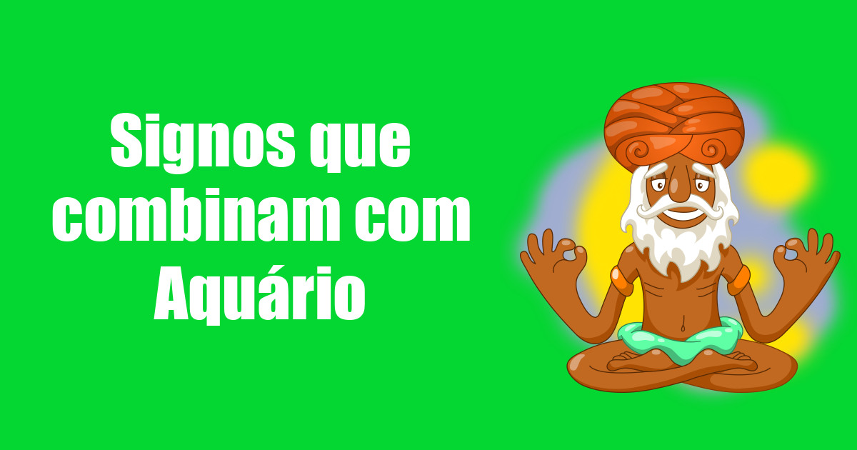 imagem do post signos-que-combinam-com-aquario