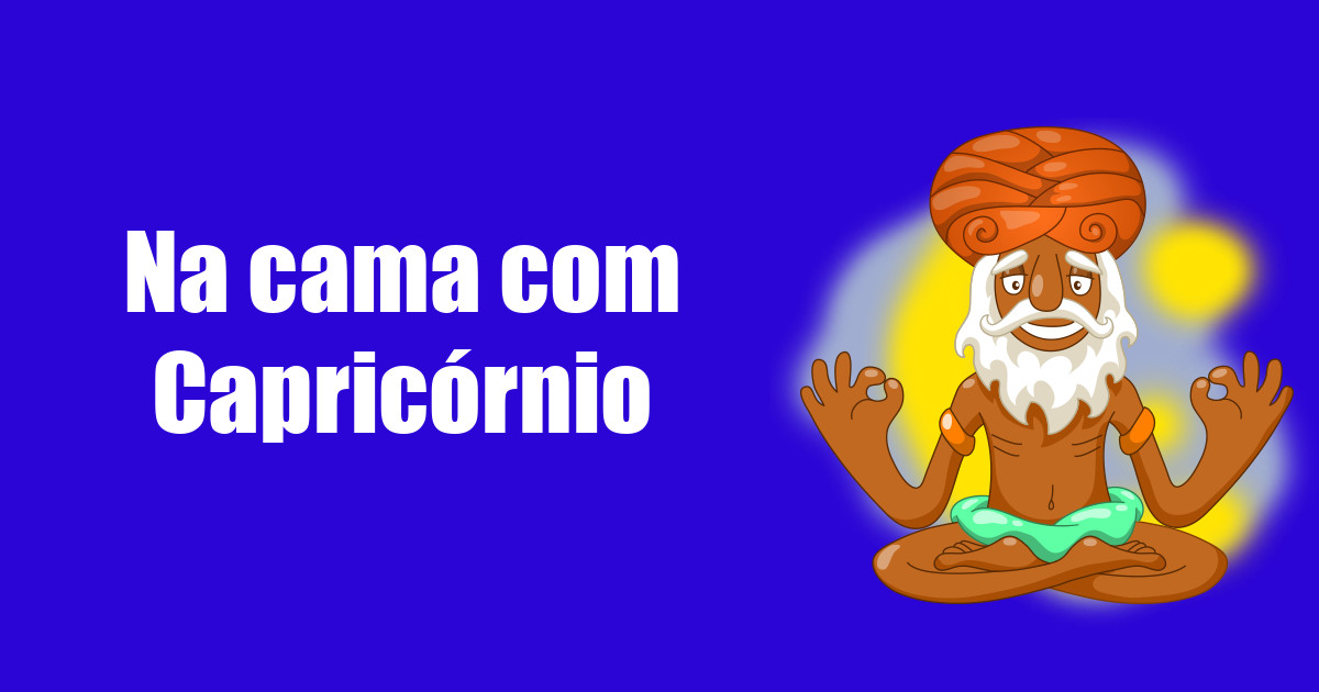 imagem do post na-cama-com-capricornio