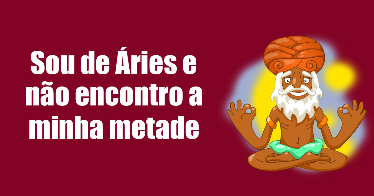 imagem do post sou-de-aries-e-nao-encontro-minha-metade