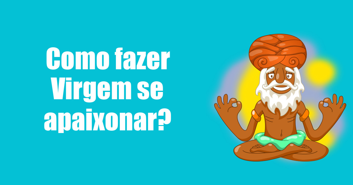 imagem do post como-fazer-virgem-se-apaixonar