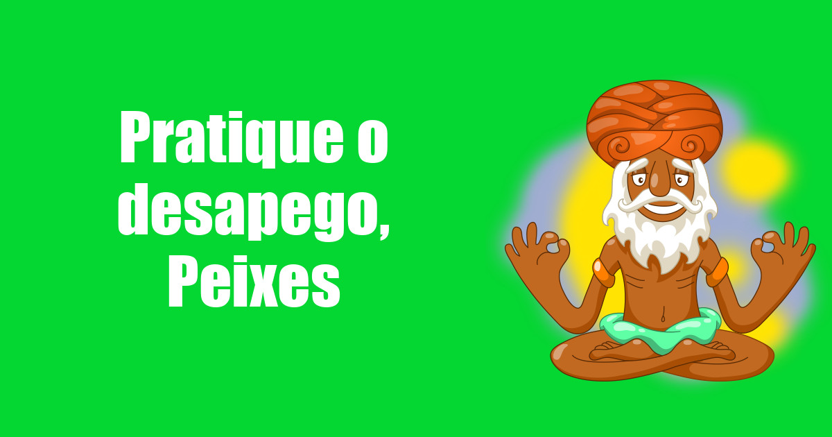 imagem do post pratique-o-desapego-peixes