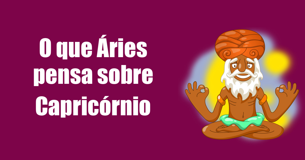 imagem do post o-que-aries-pensa-sobre-capricornio