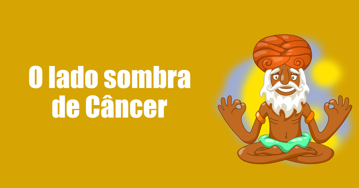 imagem do post o-lado-sombra-de-cancer