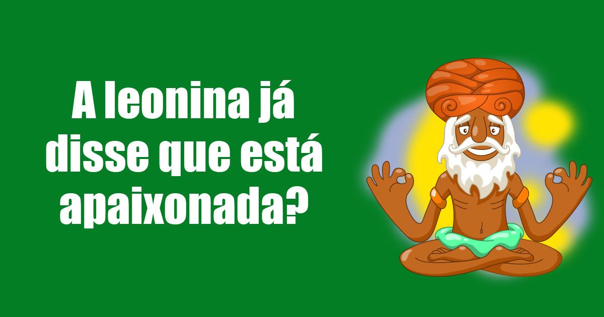 imagem do post a-leonina-ja-disse-que-esta-apaixonada