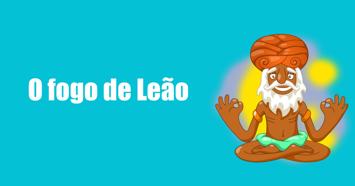imagem do post o-fogo-de-leao