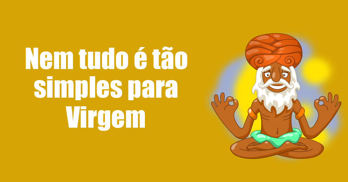 imagem do post nem-tudo-e-tao-simples-para-virgem