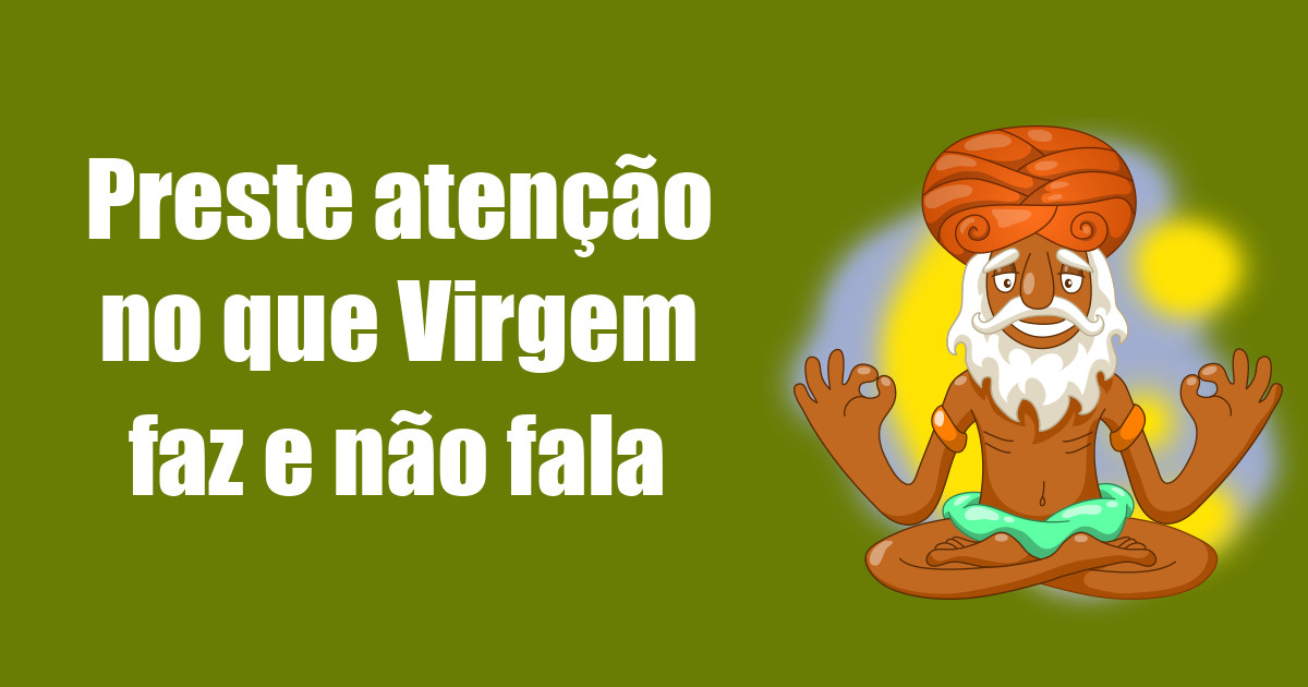 imagem do post preste-atencao-no-que-virgem-faz-e-nao-fala