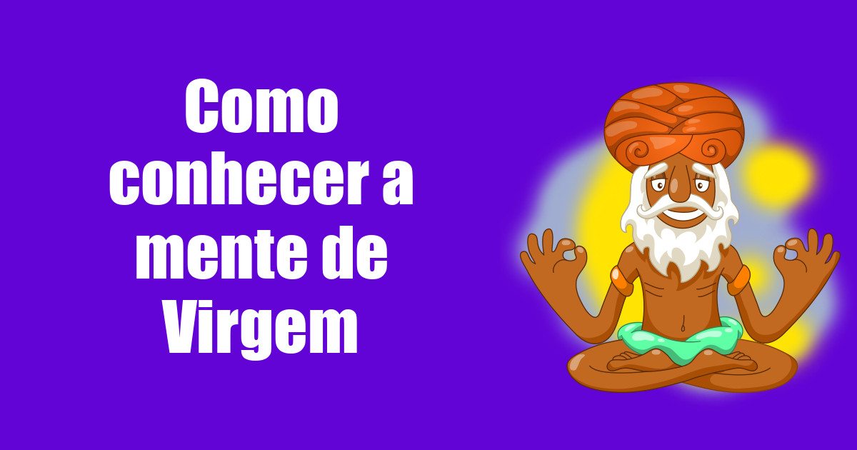 imagem do post como-conhecer-a-mente-de-virgem