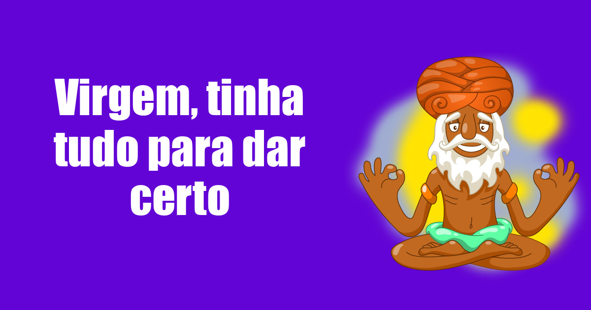 imagem do post virgem-tinha-tudo-para-dar-certo