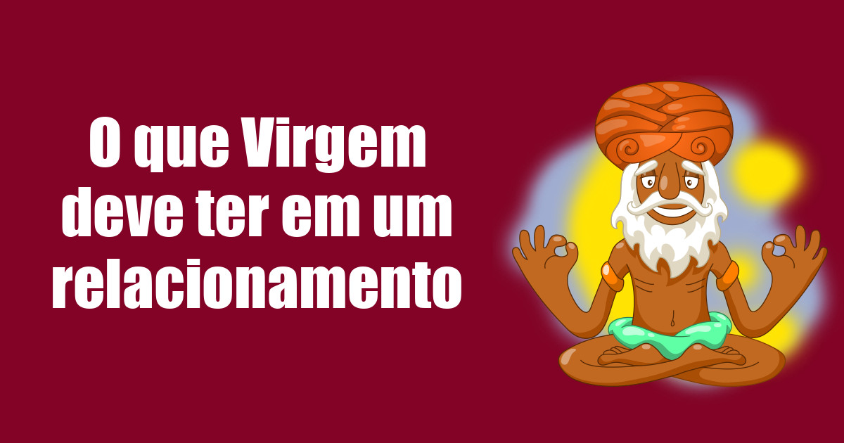 imagem do post o-que-virgem-deve-ter-em-um-relacionamento