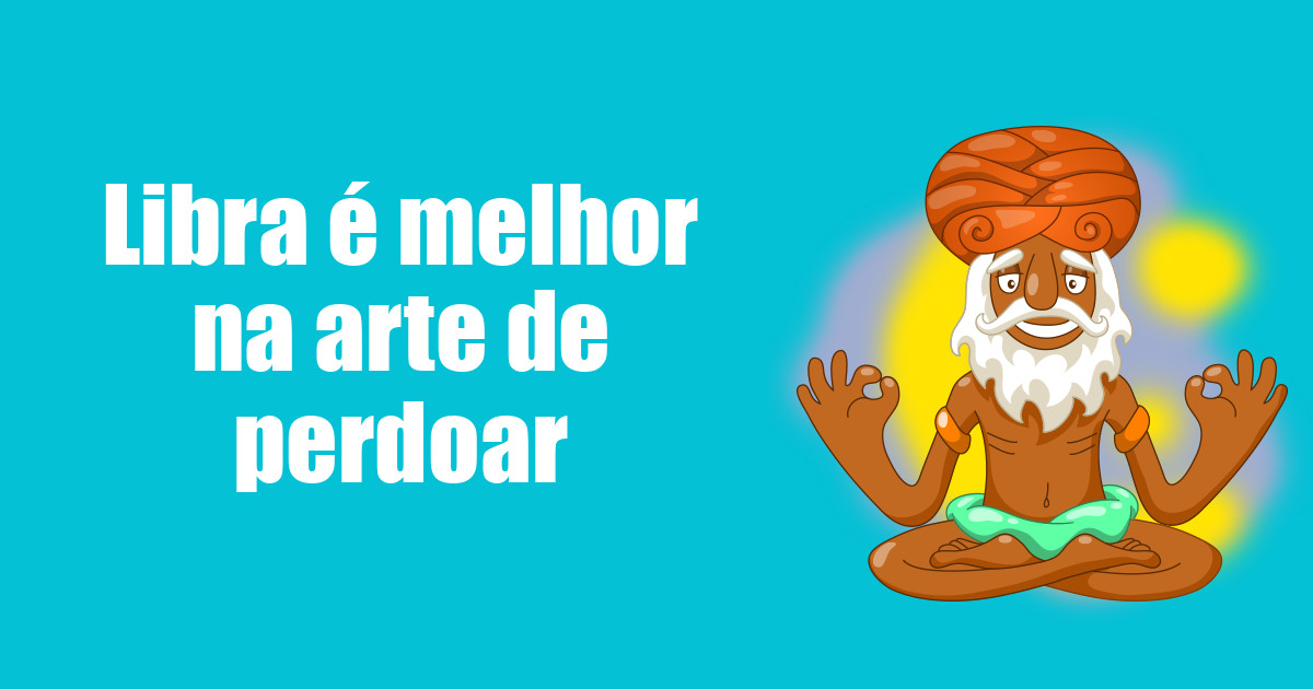 imagem do post libra-e-melhor-na-arte-de-perdoar