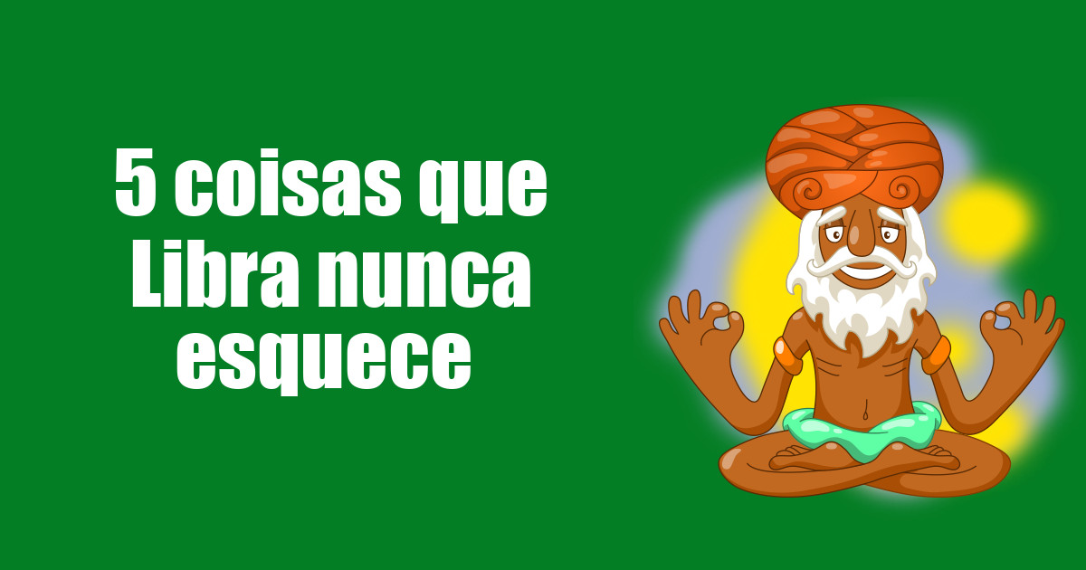 imagem do post 5-coisas-que-libra-nunca-esquece