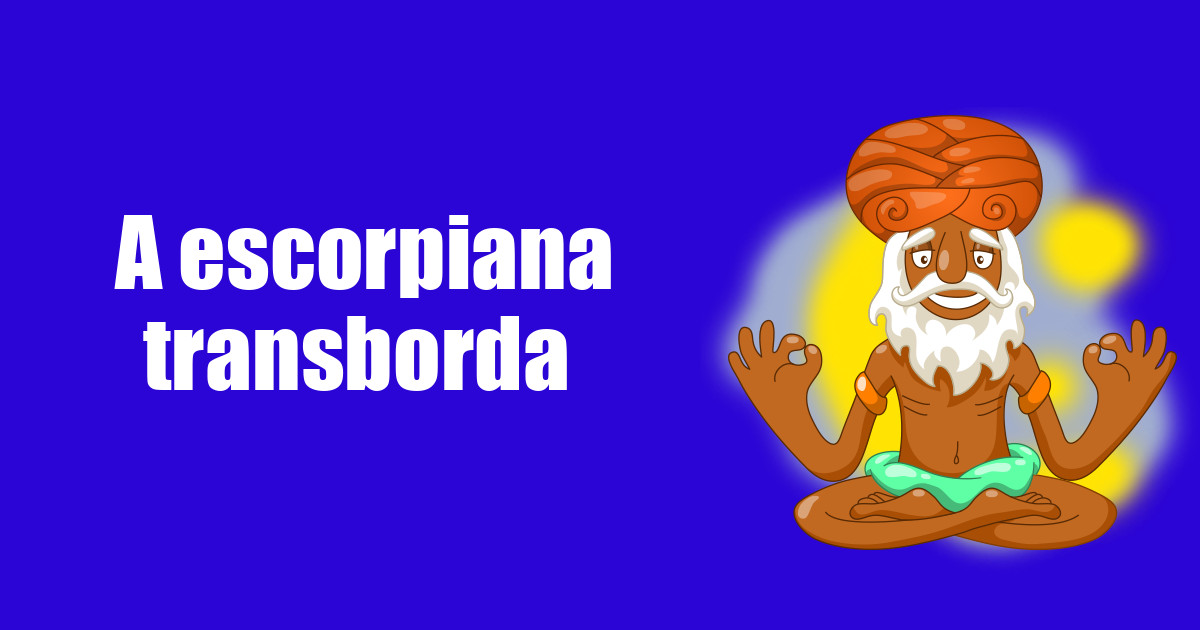 imagem do post a-escorpiana-transborda