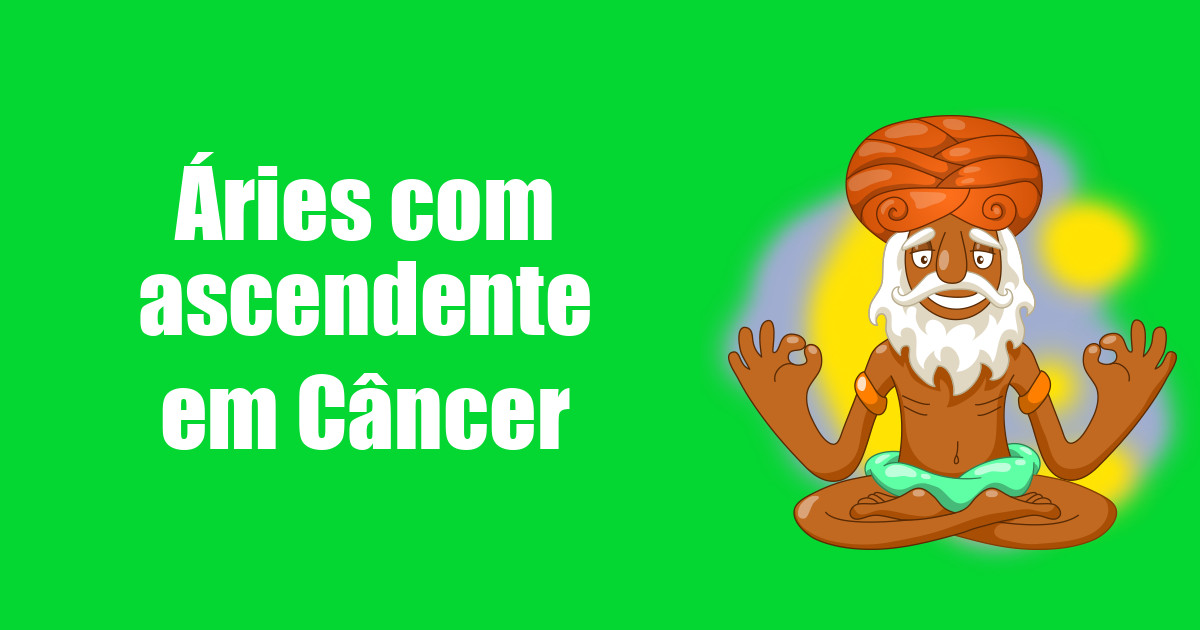 imagem do post aries-com-ascendente-em-cancer