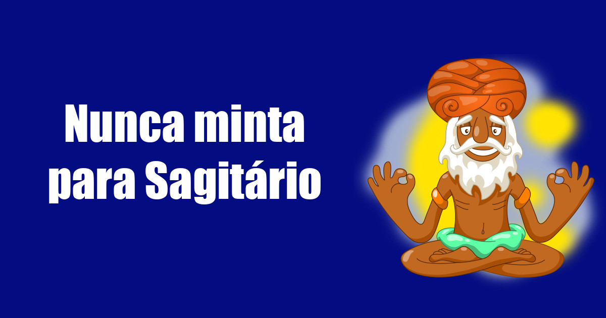 imagem do post nunca-minta-para-sagitario