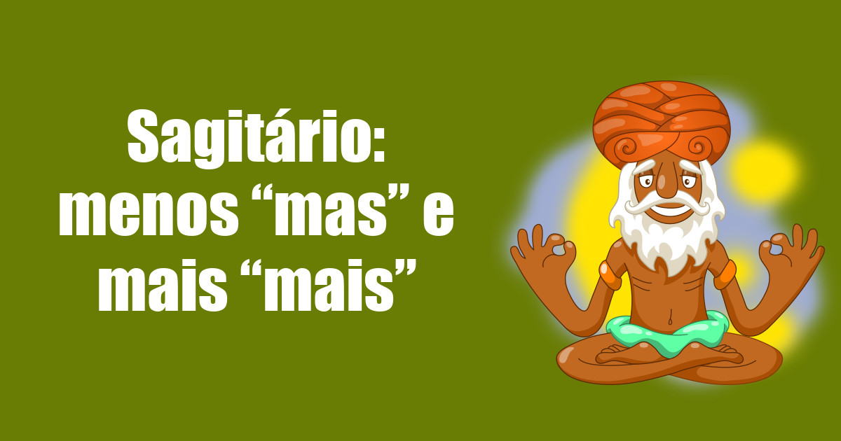 imagem do post sagitario-menos-mas-e-mais-mais