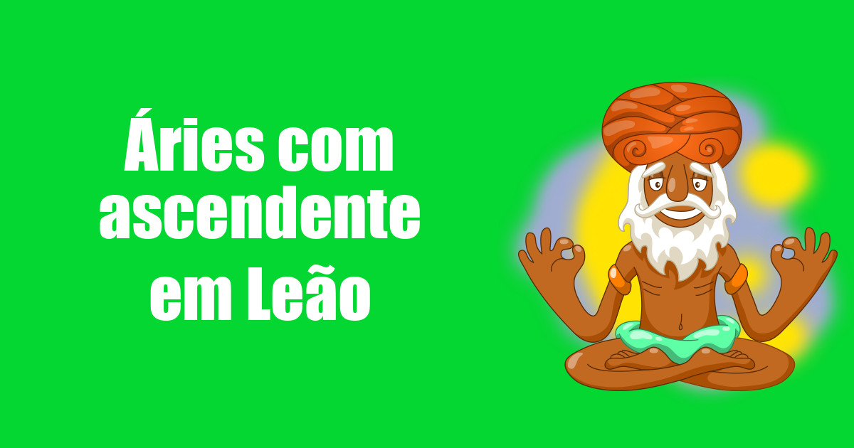 imagem do post aries-com-ascendente-em-leao