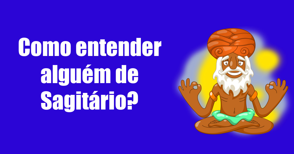 imagem do post como-entender-alguem-de-sagitario