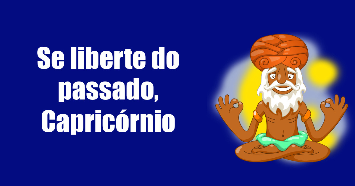 imagem do post se-liberte-do-passado-capricornio