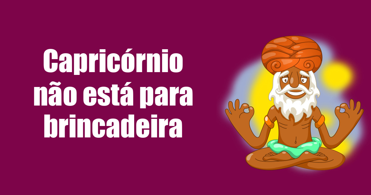 imagem do post capricornio-nao-esta-para-brincadeira