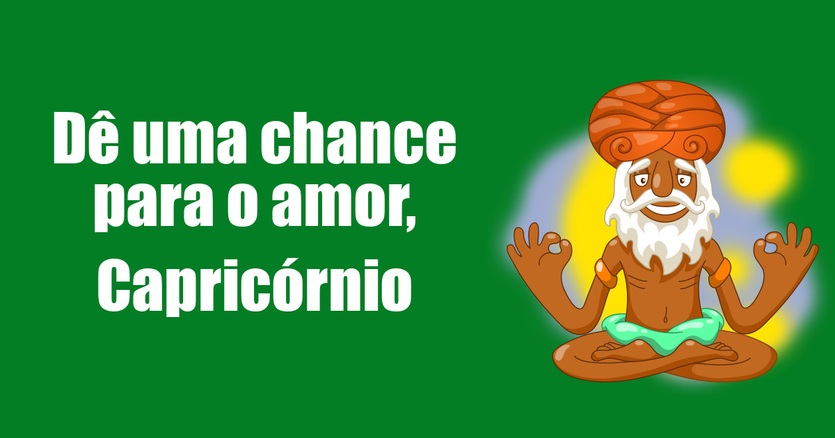 imagem do post de-uma-chance-para-o-amor-capricornio
