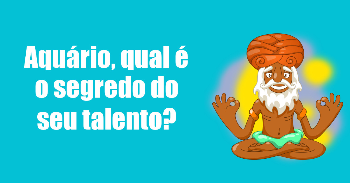 imagem do post aquario-qual-e-o-segredo-do-seu-talento