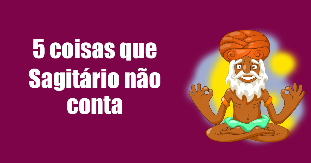 imagem do post 5-coisas-que-sagitario-nao-conta