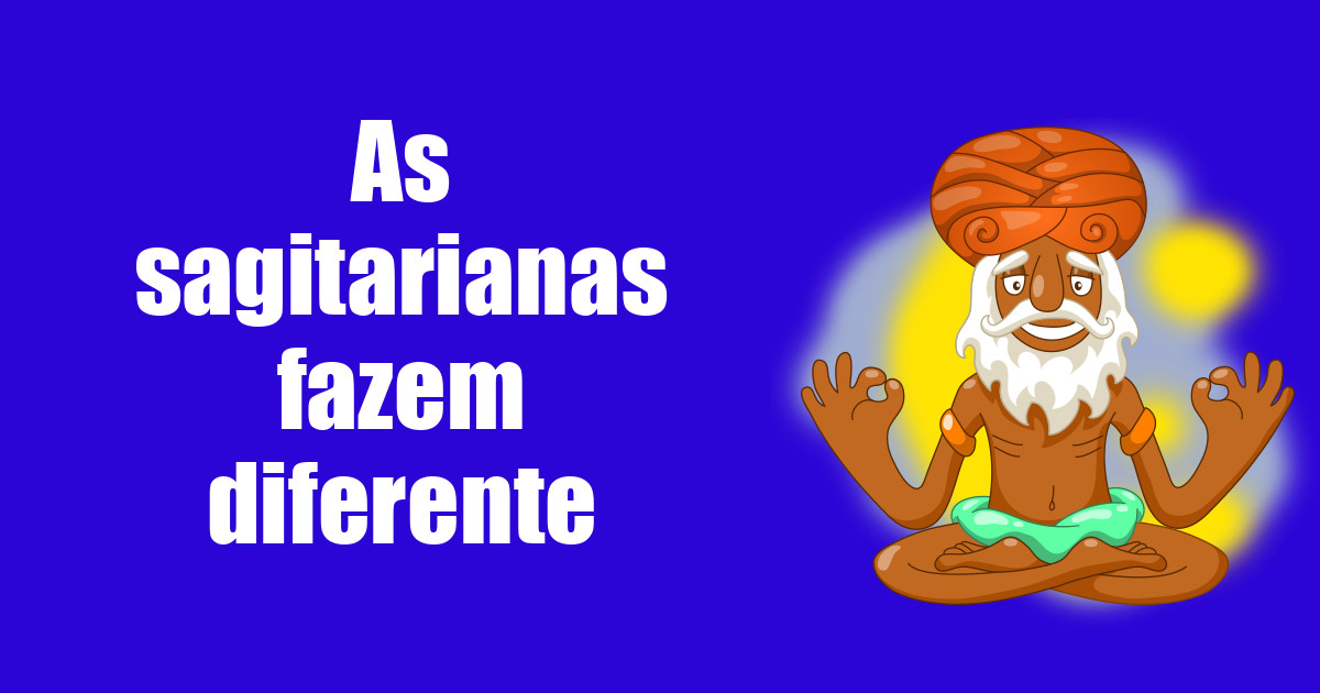 imagem do post as-sagitarianas-fazem-diferente