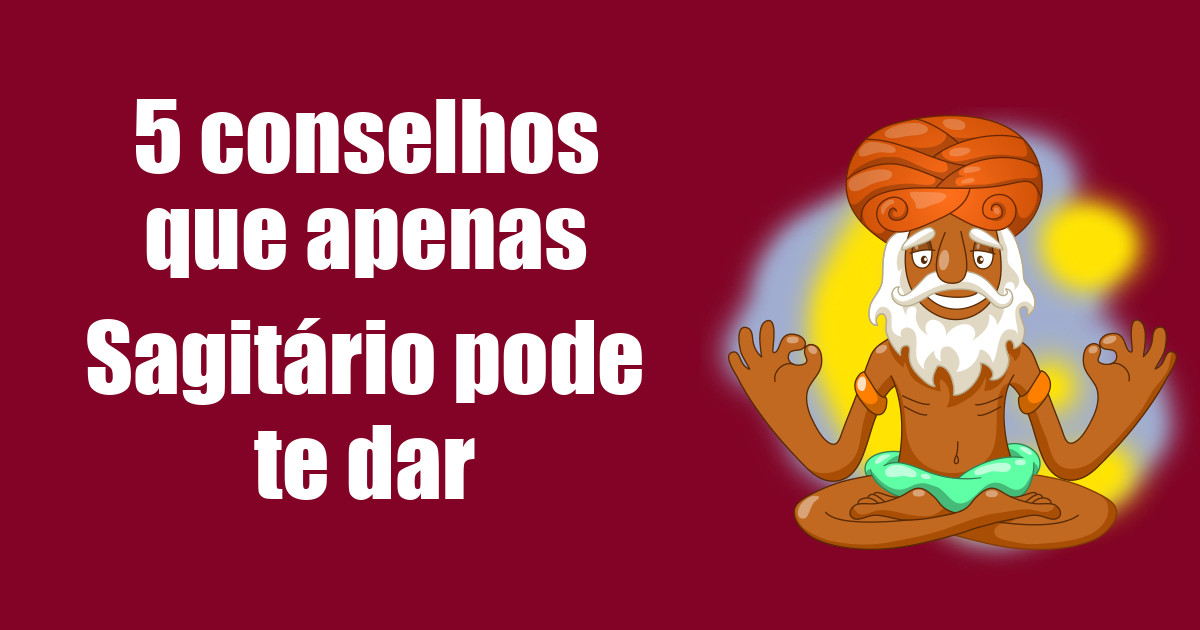 imagem do post 5-conselhos-que-apenas-sagitario-pode-te-dar