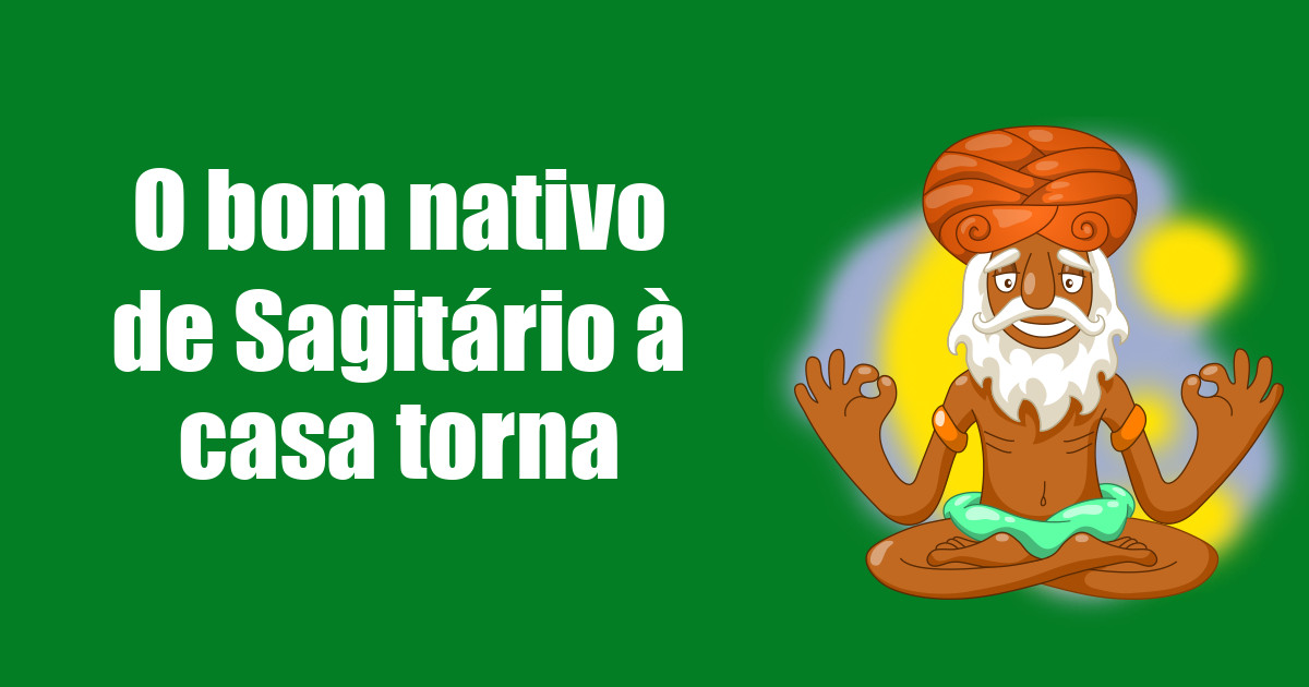 imagem do post o-bom-sagitariano-a-casa-volta