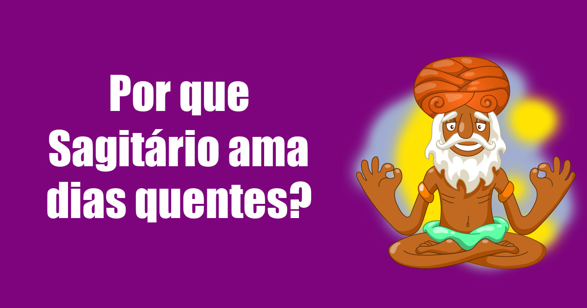 imagem do post por-que-sagitario-ama-dias-quentes