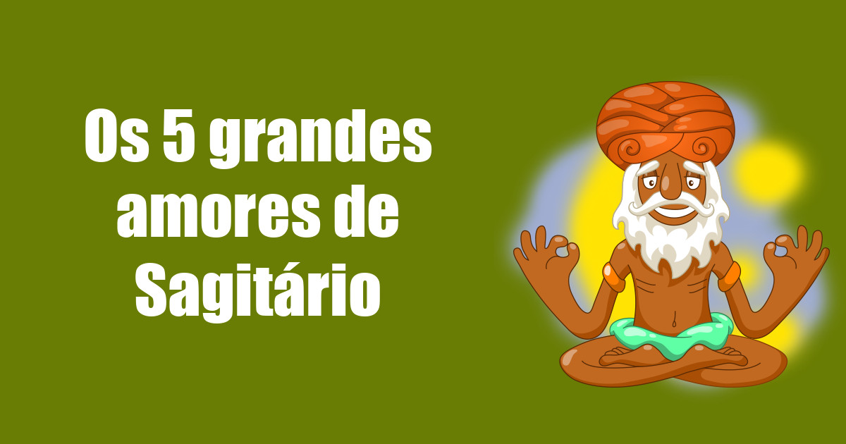 imagem do post os-5-grandes-amores-de-sagitario