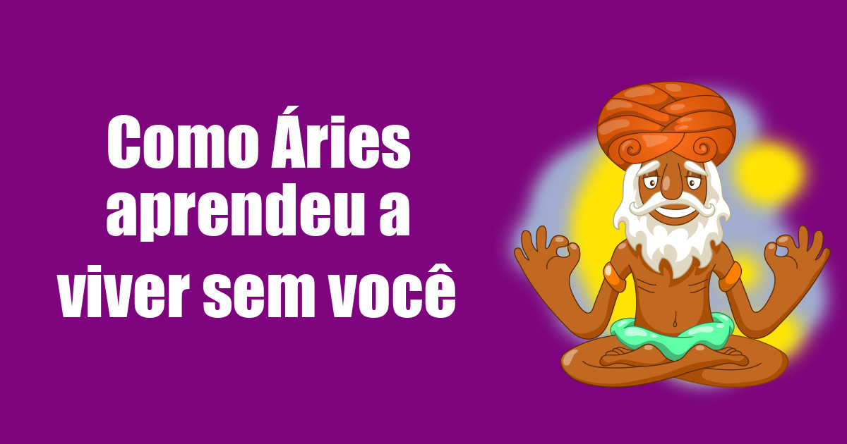 imagem do post como-aries-aprendeu-a-viver-sem-voce