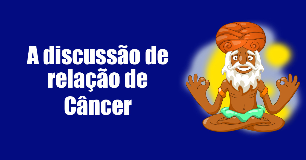 imagem do post a-discussao-de-relacao-de-cancer