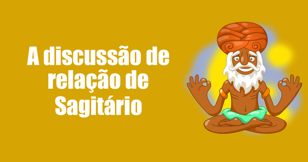 imagem do post a-discussao-de-relacao-de-sagitario