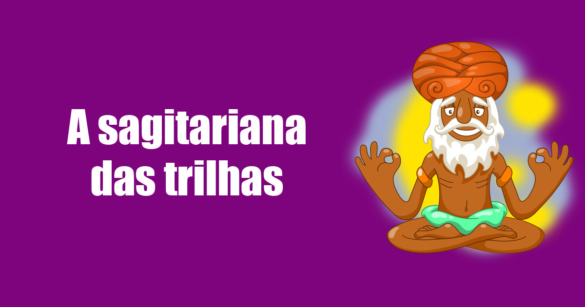 imagem do post a-sagitariana-das-trilhas
