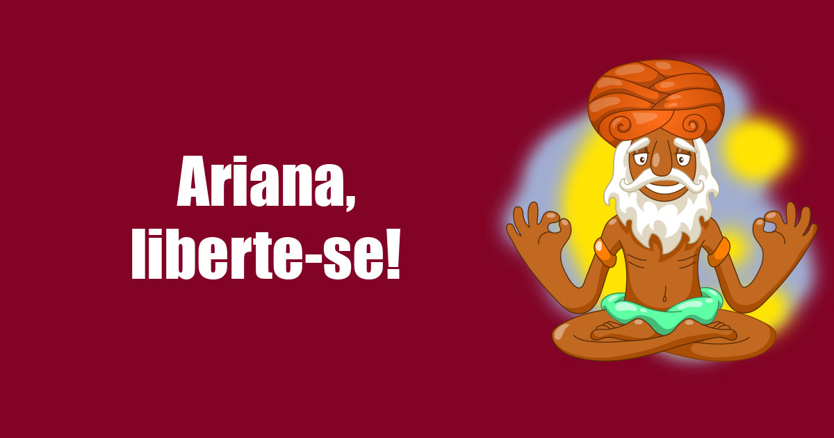 imagem do post ariana-liberte-se